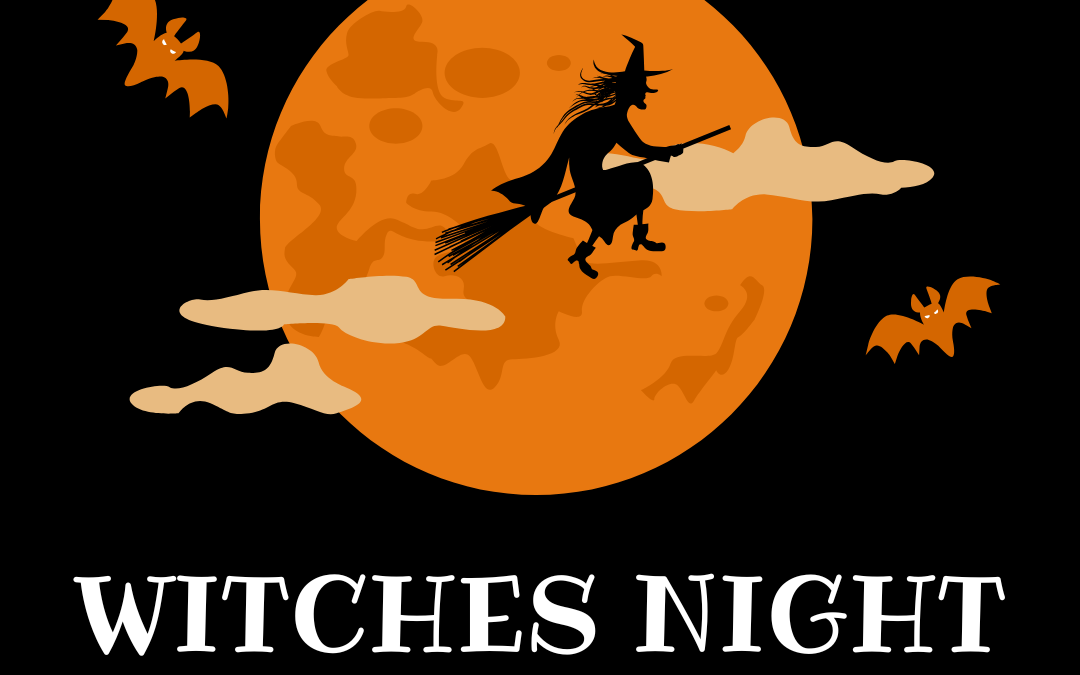 Witches’ Night!
